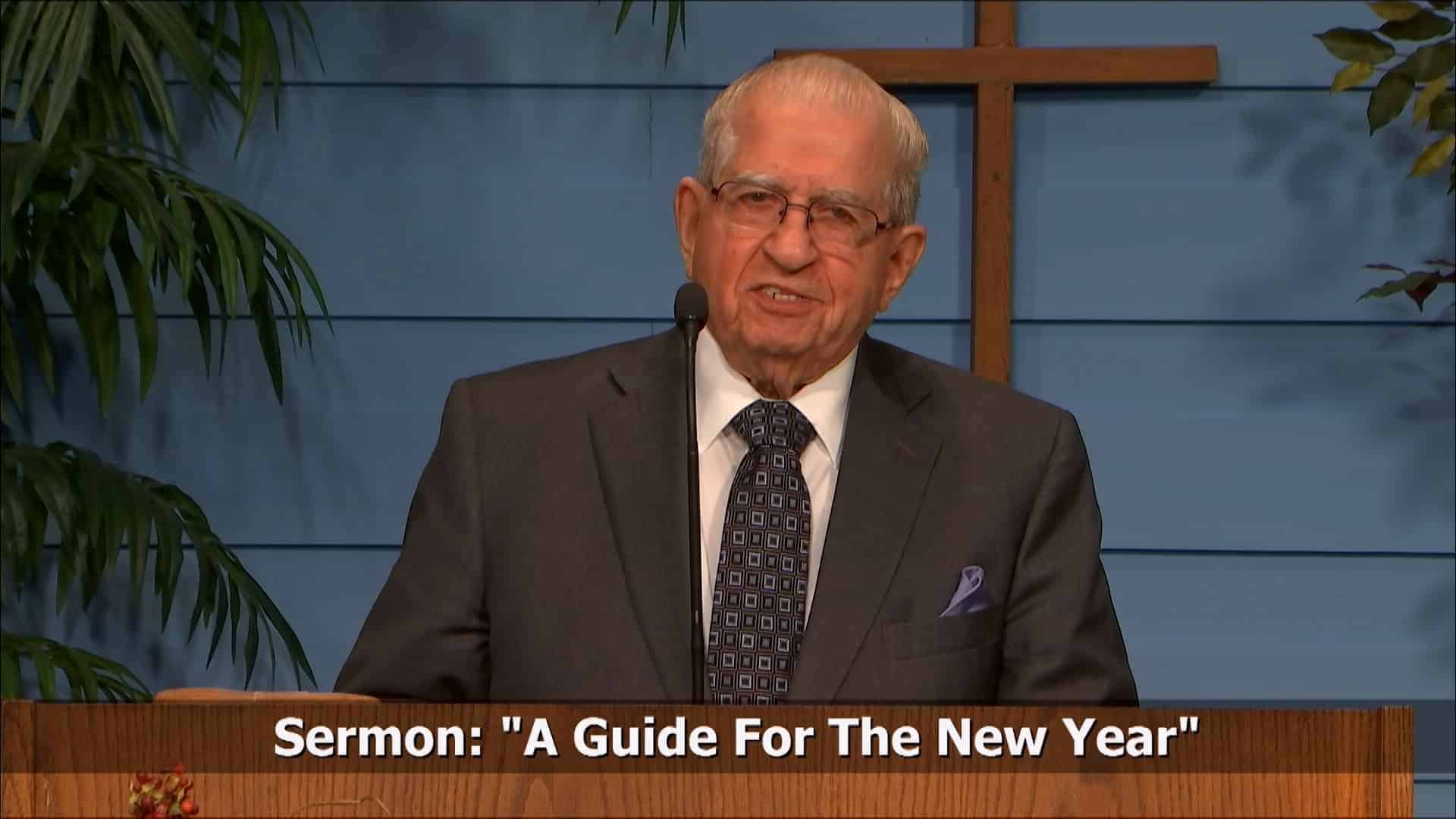 A Guide For The New Year - Christian Worship Hour
